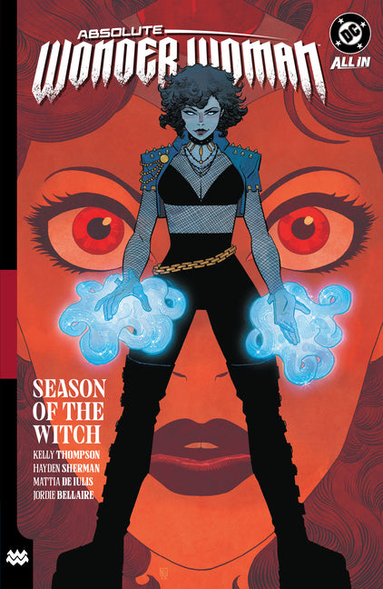 Absolute Wonder Woman Vol. 3: Season of the Witch by Thompson, Kelly