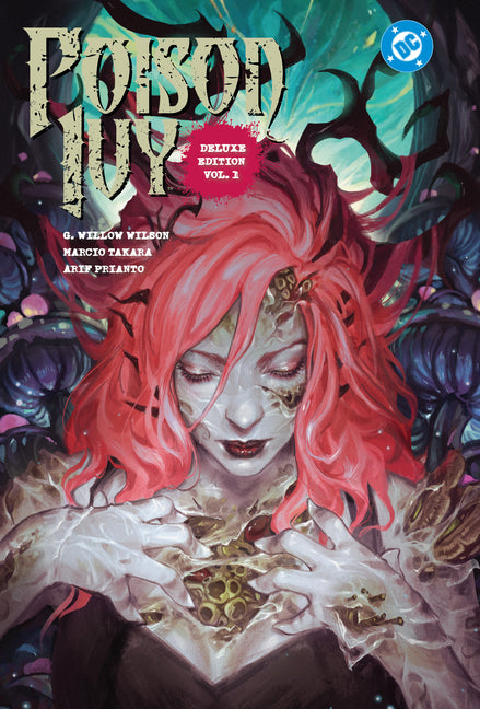 Poison Ivy: Deluxe Edition Vol. 1 by Wilson, G. Willow