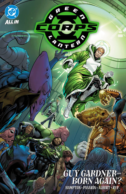 Green Lantern Corps Vol. 3: Guy Gardner - Born Again? by Hampton, Morgan