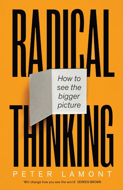 Radical Thinking: How to See the Bigger Picture