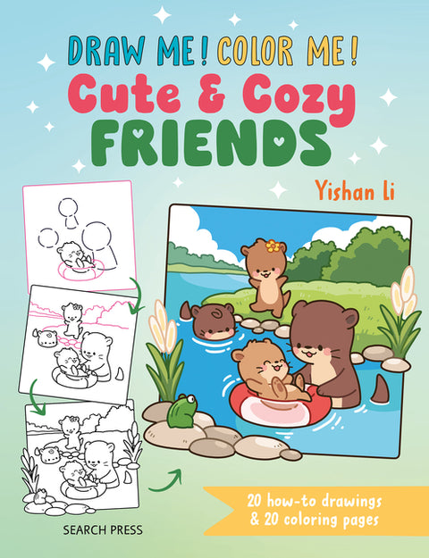 Draw Me! Color Me!: Cute & Cozy Friends: In Simple Steps