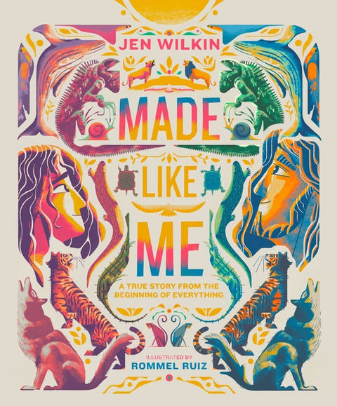 Made Like Me: A True Story from the Beginning of Everything