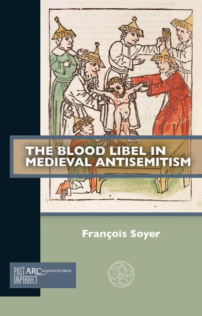 The Blood Libel in Medieval Antisemitism