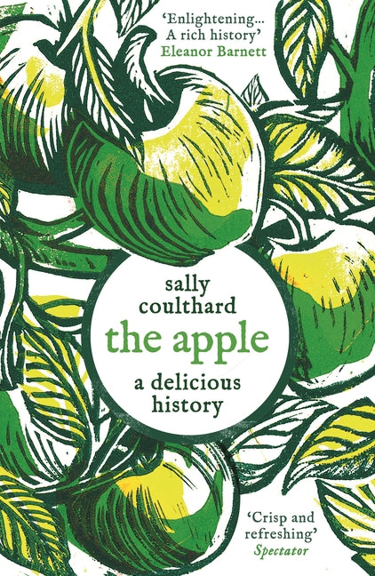 The Apple: A Delicious History by Coulthard, Sally