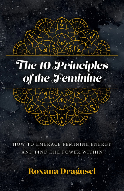 The 10 Principles of the Feminine