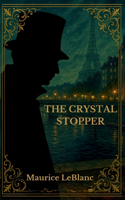 The Crystal Stopper by LeBlanc, Maurice
