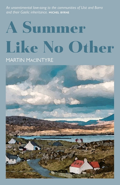 A Summer Like No Other by Macintyre, Martin