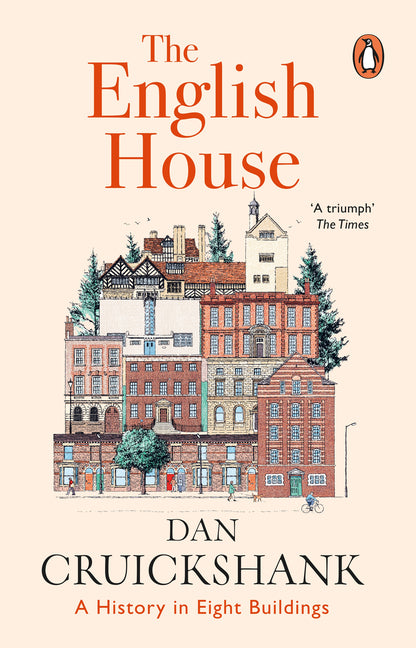 The English House: A History in Eight Buildings