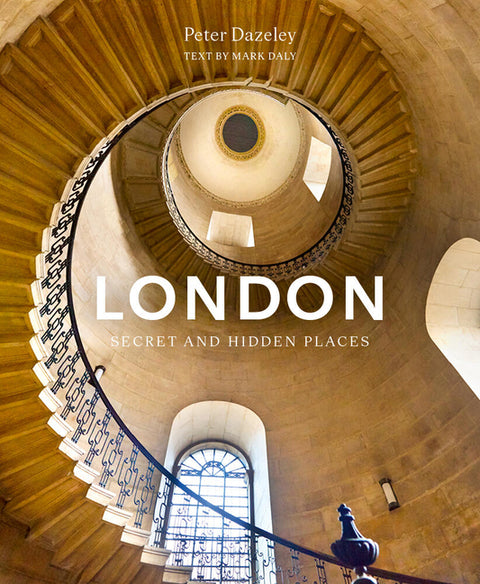 London: Secret and Hidden Places by Daly, Mark