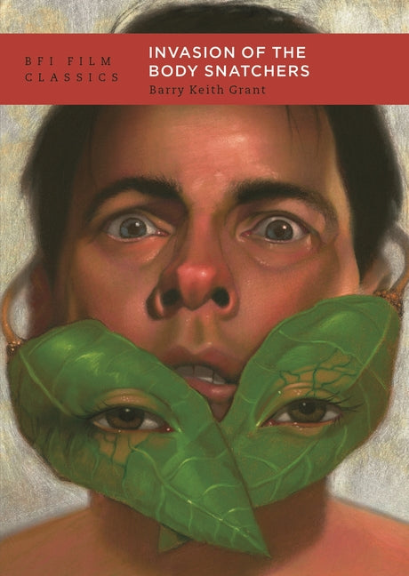 Invasion of the Body Snatchers by Grant, Barry Keith