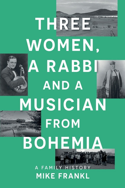 Three Women, a Rabbi and a Musician from Bohemia
