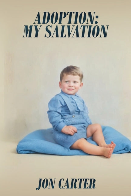 Adoption: My Salvation