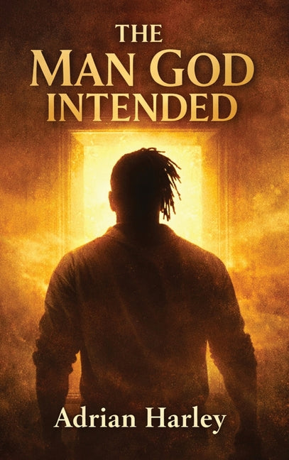 The Man God Intended by Harley, Adrian