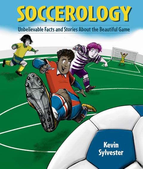 Soccerology: Supercool Facts You Never Knew