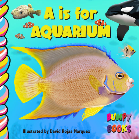 A is for Aquarium by Sutoski, Jennifer