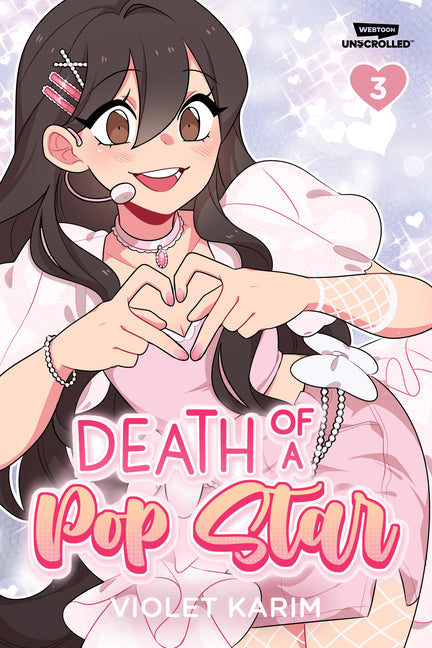 Death of a Pop Star, Vol. 3: A Webtoon Unscrolled Graphic Novel by Karim, Violet