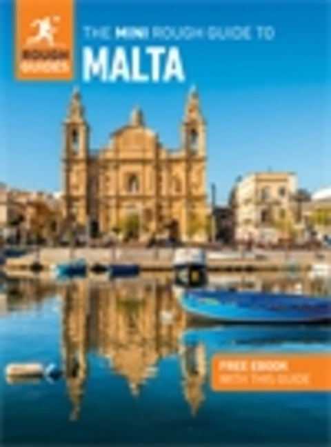 The Mini Rough Guide to Malta: Travel Guide with eBook by Guides, Rough