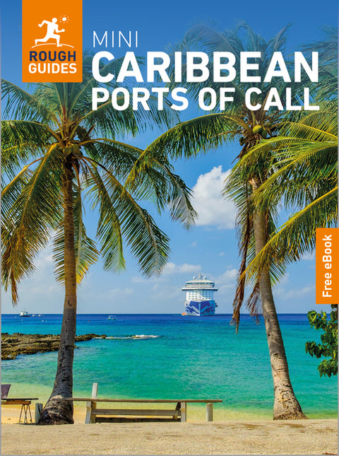 Rough Guides Mini Caribbean Ports of Call: Travel Guide with eBook: 2026-2027 Insider Tips Must-See Sights Maps & Itineraries Covers: San Juan, St Joh by Guides, Rough