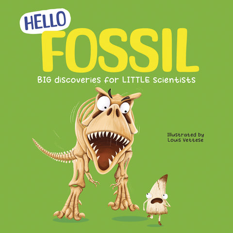 Hello Fossil: Big Discoveries for Little Scientists by Luther, Rex