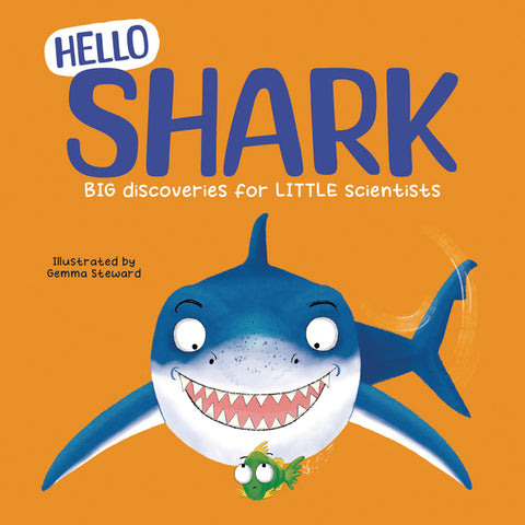 Hello Shark: Big Discoveries for Little Scientists by Luther, Rex