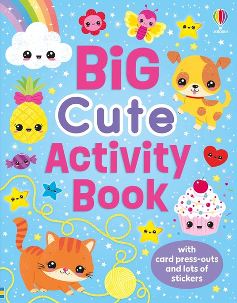 Big Cute Activity Book by Robson, Kirsteen