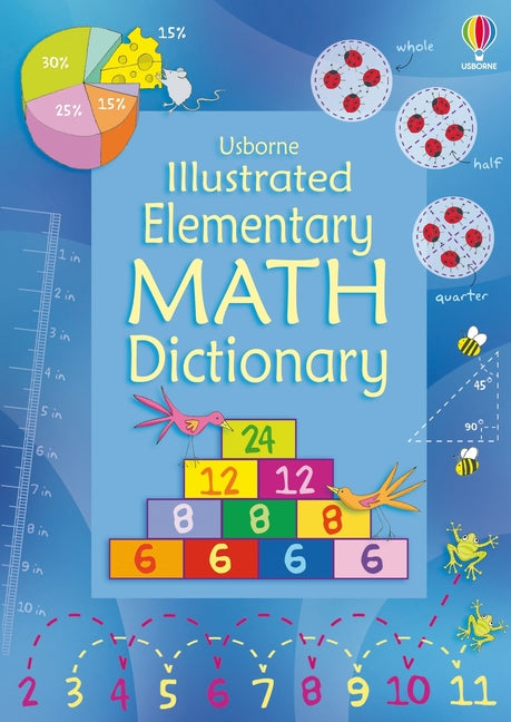 Illustrated Elementary Math Dictionary by Robson, Kirsteen