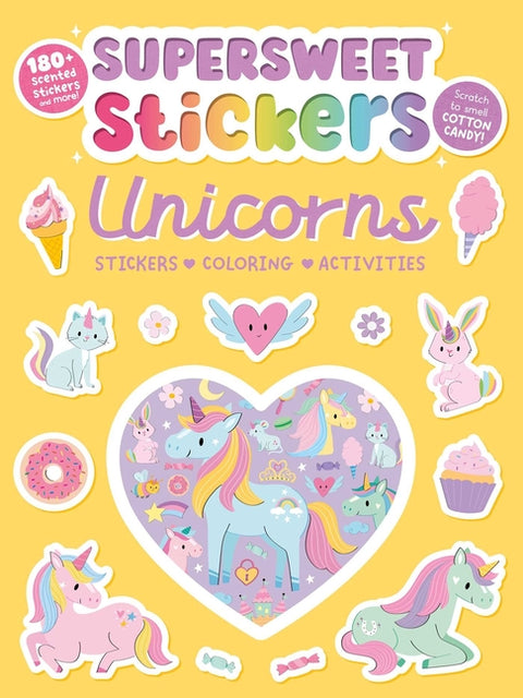 Supersweet Stickers Unicorns: With 180+ Cotton Candy Scented Stickers, Plus Coloring and Activity Pages