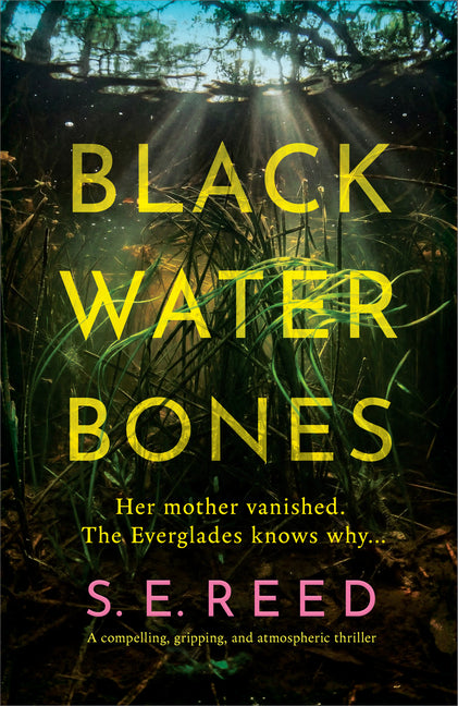 Black Water Bones: A Compelling, Gripping, and Atmospheric Thriller