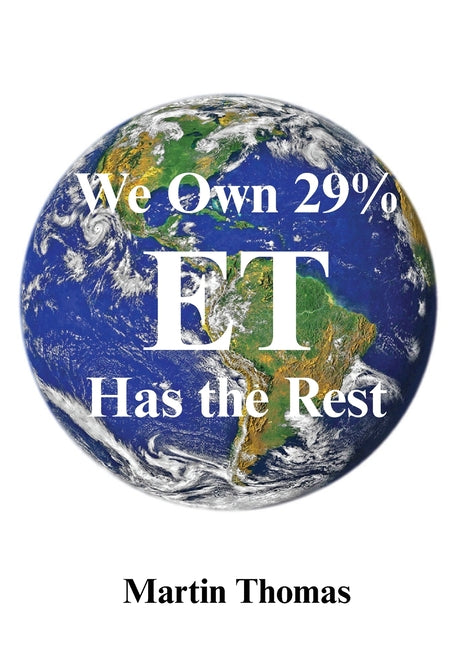 We Own 29% - Et Has the Rest by Thomas, Martin