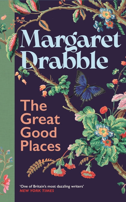 The Great Good Places by Drabble, Margaret