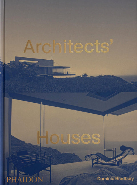 Architects' Houses by Bradbury, Dominic