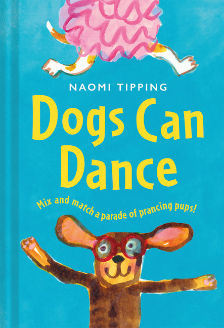 Dogs Can Dance by Tipping, Naomi