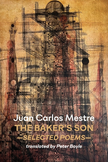 The Baker's Son: Selected Poems
