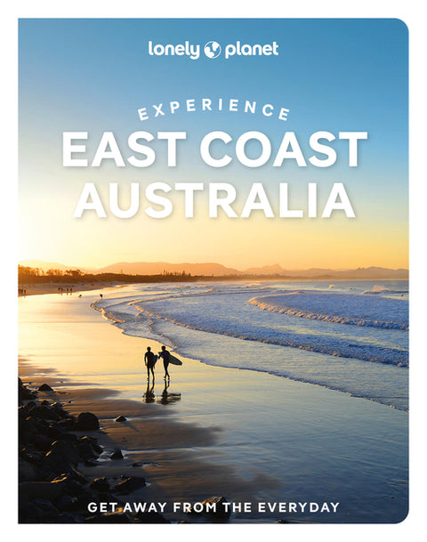 Lonely Planet Experience East Coast Australia by Reid, Sarah
