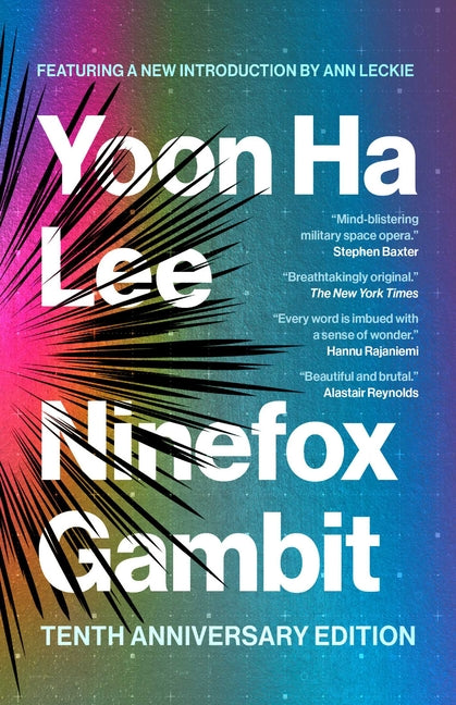 Ninefox Gambit: Tenth Anniversary Edition