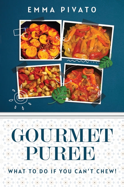 GOURMET PUREE - What to do if you can't chew!