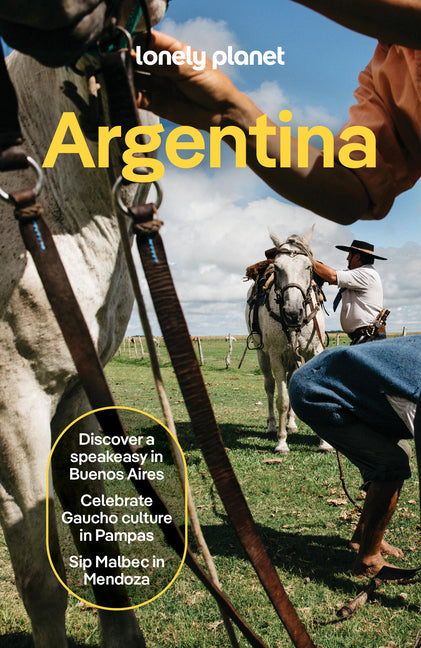 Lonely Planet Argentina: Plan the Trip of a Lifetime Detailed Itineraries & Maps Insider Tips Covers Buenos Aires, Mendoza, Bariloche, Patagonia, Tier by Albiston, Isabel