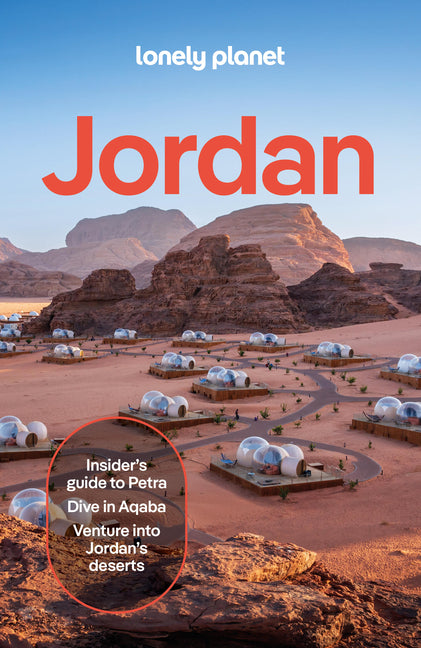 Lonely Planet Jordan: Plan the Trip of a Lifetime Detailed Itineraries & Maps Insider Tips Covers Amman, Jerash, the Jordan Valley, Madaba, Wadi Rum, by Tabbaa, Sanad