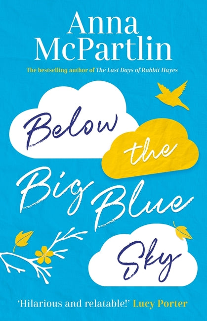 Below the Big Blue Sky by McPartlin, Anna