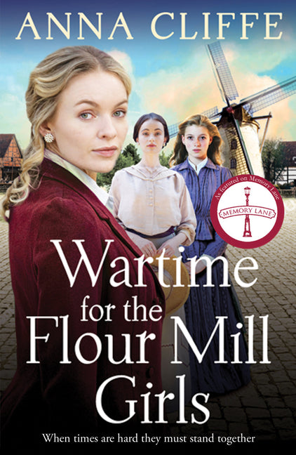 Wartime for the Flour Mill Girls: The Second Book in a Powerful Wwi Saga