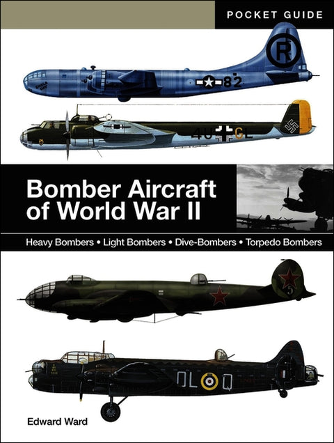Bomber Aircraft of World War II by Ward, Edward
