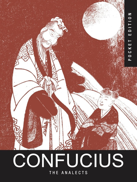 Confucius: The Analects by Confucius