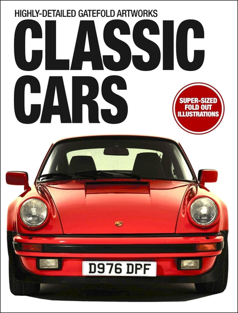 Classic Cars: Highly-Detailed Gatefold Artworks by Bevis, Daniel