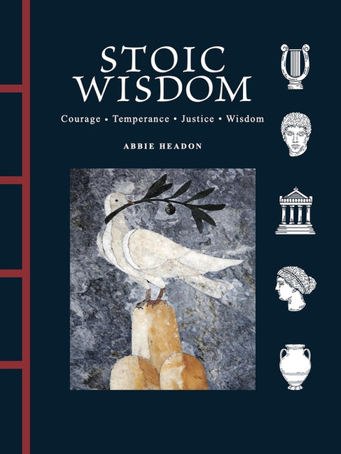 Stoic Wisdom by Headon, Abbie