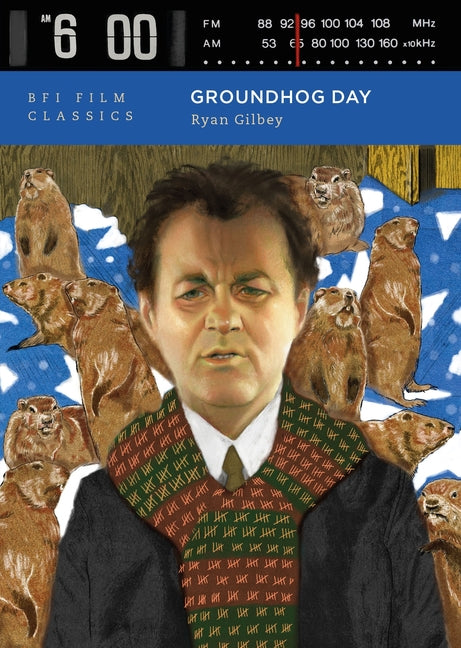 Groundhog Day by Gilbey, Ryan