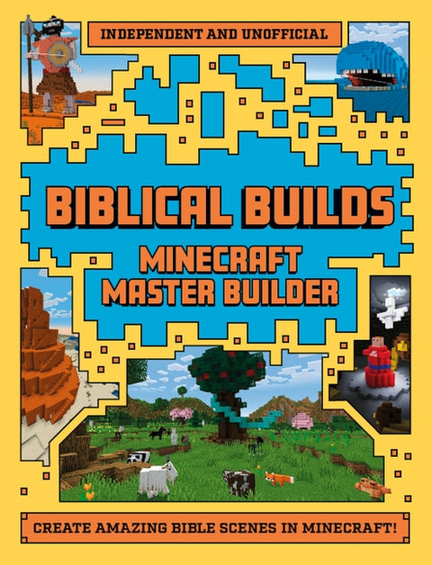 Master Builder Minecraft Biblical Builds by Welbeck Children's Books