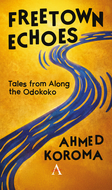Freetown Echoes: Tales from Along the Odokoko