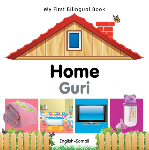 My First Bilingual Book-Home (English-Somali)