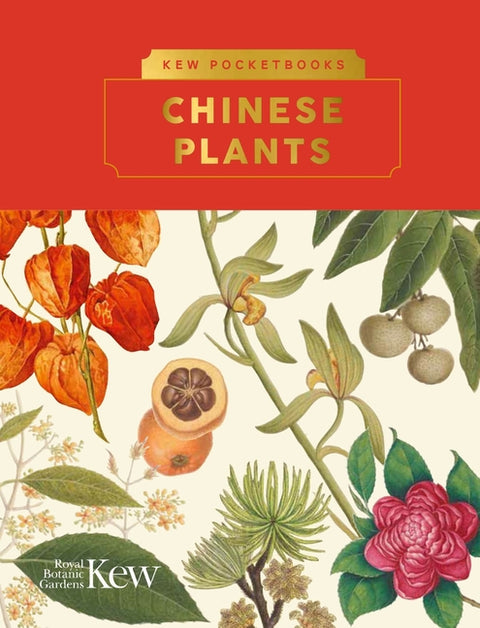 Kew Pocketbooks: Chinese Plants by Summers, Alex