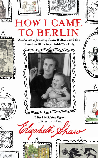 How I Came to Berlin: A Memoir